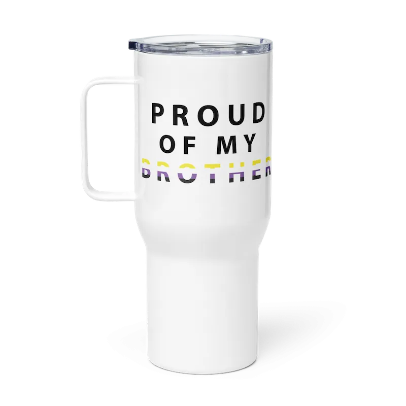 Proud of My Brother - Travel Mug